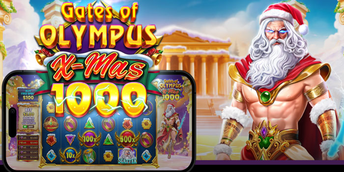 Tips Mendapatkan Maxwin Di Slot Gates Of Olympus Xmas 1000