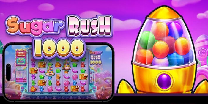 Pola Mendapatkan Scatter Maxwin Di Slot Sugar Rush 1000