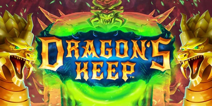 Trik Mengamati Pola Fitur di Slot Dragon's Keep