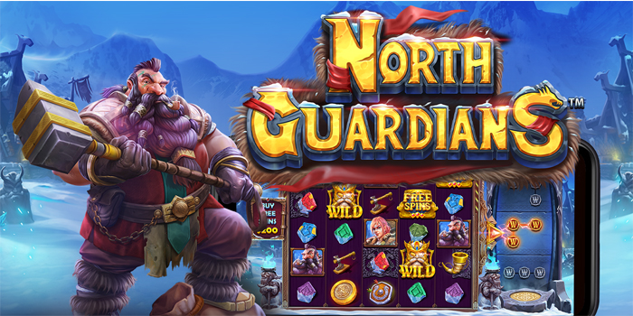 Panduan Meraih Kemenangan di Slot North Guardians
