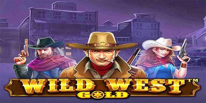 Menguasai Fitur Wilds di Slot Wild West Gold