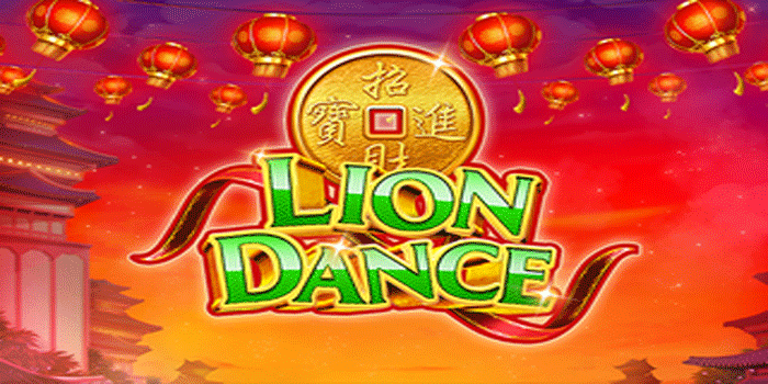 Panduan Rahasia Main Slot Lions Dance Untung Maksimal Terus