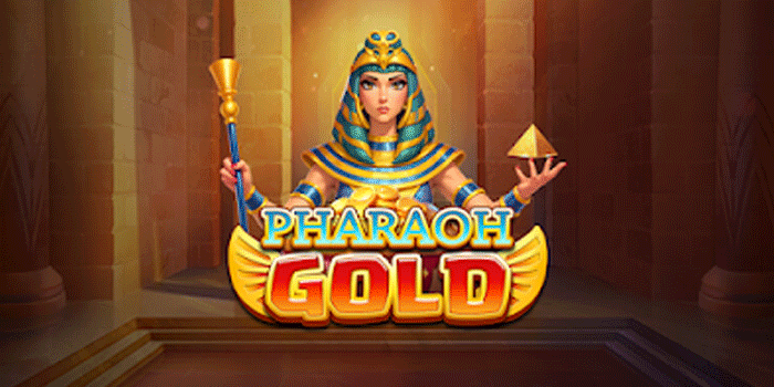 Tips Efektif Mengelola Modal di Slot Pharaoh Gold