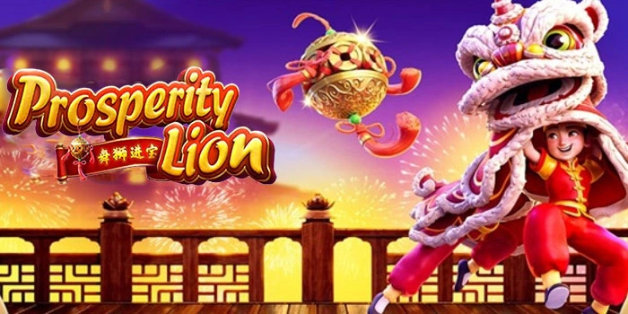Tips Ampuh Spin Gacor di Slot Prosperity Lion